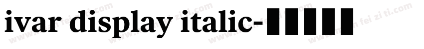 ivar display italic字体转换
